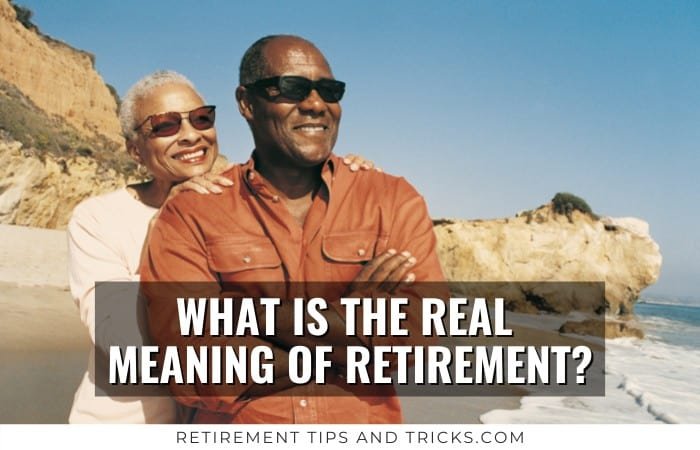 Real Meaning Of Retirement